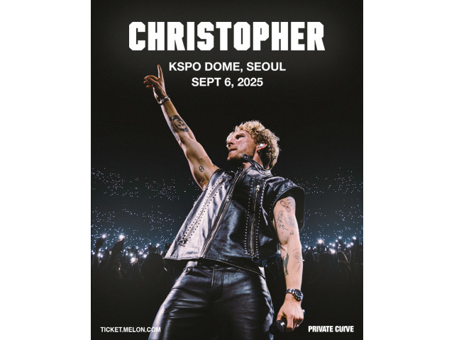 [공연안내] 크리스토퍼 내한공연  <CHRISTOPHER LIVE IN SEOUL 2025>